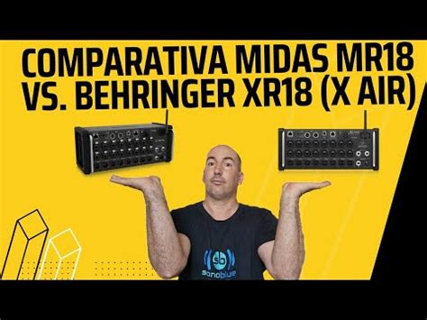 Comparativa Midas MR18 VS. Behringer XR18 (X AIR) .